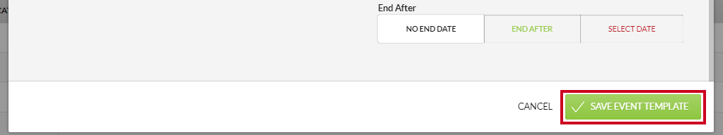 A green, rectangular Save Event Template button in the bottom-right corner of the Edit Event Template modal.