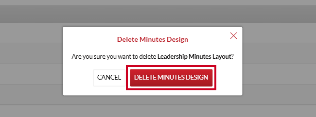 The red, rectangular Delete Minutes Design button on the Delete Minutes Design popup box.