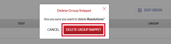 The red, rectangular Delete Group Snippet button on the Delete Group Snippet popup.