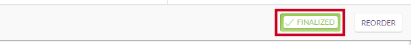 The white and green rectangular Finalized button which appears to the left of the Reorder button.
