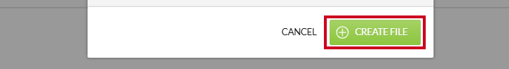 The green, rectangular Create File button in the lower-right corner of the Create/Upload modal.
