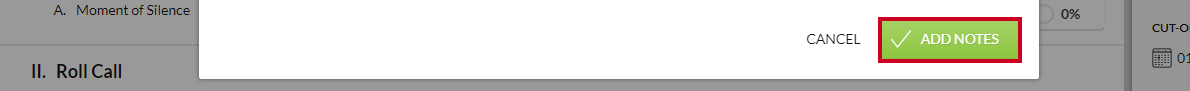 A green, rectangular Add Notes button in the bottom-right corner of the Add Notes modal.