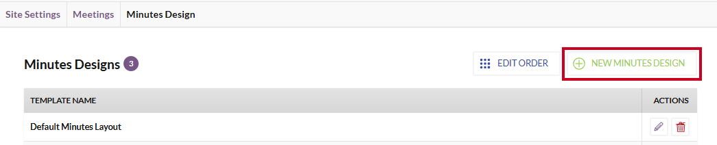 The white, rectangular New Minutes Design button which appears to the right of the Minutes Designs header. 